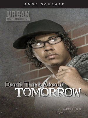 cover image of Don't Think About Tomorrow